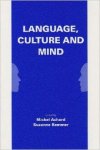 Achard, Michel - Language, Culture, and Mind.