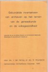 Hertog, J. den  en B. Woelderink - Gebundelde inventarissen van archieven op het terrein van de geneeskunde en de volksgezondheid : waaronder dat van de afdeling Deventer van de Koninklijke Nederlandse Maatschappij tot bevordering der Geneeskunst.