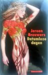 Brouwers, Jeroen - Datumloze dagen