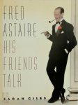 Sarah Giles 272968 - Fred Astaire His friends talk