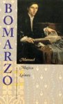 Manuel Mujica Lainez - Bomarzo. Literaire roman. Uit het Spaans vertaald door Adri Boon. Voorwoord door Hella S. Haasse.