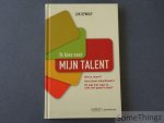 Dewulf, Luk. - Ik kies voor mijn talent. Wat is talent? Hoe talent ontwikkelen? En wat met waar je echt niet goed in bent?