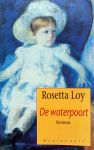 Loy, Rosetta - De waterpoort