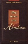 Mouw, ds. G. - Het leven van Abraham