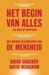 David Graeber ; David Wengrow - Het begin van alles