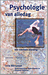 Berryman , Julia . & David Hargreaves . & Kevin Howells . & Elizabeth  Ockleford . [ isbn 9789057120176 ] - Psychologie  van  Alledag . ( Een informele inleiding . ) Waarom deed je dat . Waar dacht je aan . Hoe voelde je je . Een antwoord geven op deze drie vragen is de kern van het werk van psychologen wanneer ze mensen proberen te begrijpen .