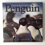 Davis, Lloyd Spencer - Penguin ; A Season in the Life of the Adélie Penguin