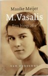 Maaike Meijer 58244 - M. Vasalis een biografie