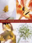 Jane Packer - Living with Flowers