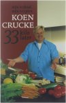 Koen Crucke - mijn verhaal, mijn recepten : Koen Crucke 33 kilo later