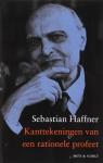 Haffner, S. - Kanttekeningen van een rationele profeet / beschouwingen uit de twintigste eeuw