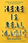 STANIFORTH, Nate - Here Is Real Magic