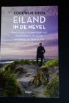 Dros, Lodewijk - Eiland in de nevel / Romantische omzwervingen van Pieter Kikkert, de eerste wandelaar op Texel