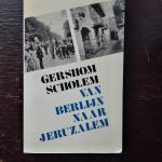 Gershom Scholem - Van Berlijn naar Jeruzalem