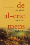 VROONHOVEN, L. VAN - De al-ene mens. Op zoek naar het individu.