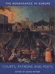 Mateer, David (ed.) - The Renaissance in Europe : : a cultural enquiry : Courts, patrons and poets.