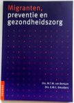 Berkum M T M van, Smulders E M C e.a. - Migranten preventie en gezondheidszorg