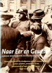 Gerie de Jong, René Kok, Erik Somers - Naar eer en geweten: gewone Nederlanders in een ongewone tijd, 1940-1945
