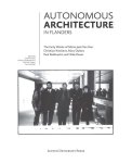  - Autonomous architecture in Flanders the early works of Marie-José Van Hee, Paul Robbrecht & Hilde Daem, Christian Kieckens and Marc Dubois