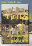 SOETERIK R. (red.) - 50 jaar Israel. Vergeten aspecten, pijnlijke feiten