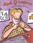Walter Knestrick, Red Grooms, Vincent Katz - Red Grooms the graphic work