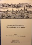Corbet, Jan / Brison, Fabienne / Vanhees, Hendrik / Peeters, Guido (ed.) - Le Droit Moral de l`Auteur. The Moral Right of the Author. Congrès d'Anvers. Congres of Antwerp (19-24 septembre 1993)