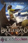 Flanagan, John - De outsiders *nieuw* (1) --- Serie Broederband, deel 1