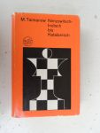 Taimanow, Mark e.a. - Nimzowitsch-Indisch bis Katalanisch; Moderne Theorie der Schacheroffnungen