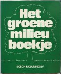 Boston Richard e.a. ill. Reading Bryan - Het groene milieuboekje