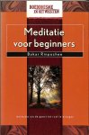 Bokar, Rinpochee - Meditatie voor beginners. Methodes om de geest tot rust te brengen