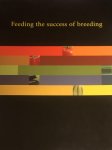 Bezemer, J. - Feeding the success of breeding