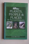 Brittain, Julia - PLANTS, People & Places  the Plant Lover's Compendium