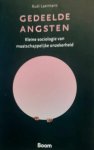 LAERMANS Rudi - Gedeelde angsten. Kleine sociologie van maatschappelijke onzekerheid