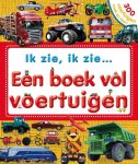 Dawn Sirett - Ik Zie Ik Zie - Een boek vol voertuigen