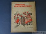 K.E. Ricone - Jannekens wondere avonturen. Met zeer talrijke illustraties van Elza Severin, Regaert, Suetens, e.a. K.E. Ricone - Jannekens wondere avonturen. Met zeer talrijke illustraties van Elza Severin, Regaert, Suetens, e.a.