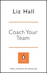 Liz Hall 190703 - Coach Your Team