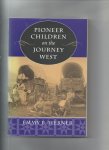 Werner, Emmy E - pioneer children on the journey West