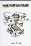 Jessica de Kok - Kaat Heeft Een Missie