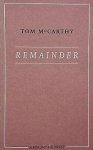 Tom McCarthy - Remainder