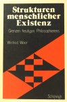 WEIER, W. - Strukturen menschlicher Existenz. Grenzen heutigen Philosophierens.