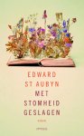 Edward St. Aubyn - Met stomheid geslagen
