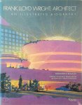 Alexander O. Boulton - Frank Lloyd Wright, Architect An Illustrated Biography