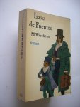Wertheim, M. - Isaac de Fuentes. Een geschiedenis uit het geslacht De Fuentes