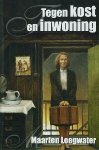 M. Leegwater - Tegen kost en inwoning