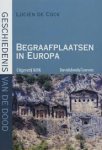 Cock, Lucien de - Geschiedenis van de dood.Begraafplaatsen
