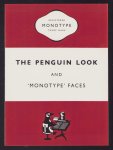 Monotype Corporation. - The Penguin look and Monotype faces.