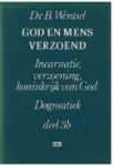 Wentsel, B. - Dogmatiek / 3b god en mens verzoend / druk 1