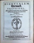 Joost van den Vondel , I. V. Vondelen - DE HELDEN GODES DES OUWDEN VERBONDS, Met kunstige beeldenissen vertoont, en poeetelijck verklaert.  Hymnus of Lofzangh van de Christelycke Ridder , De Heerlijckheyd van Salomon , Hierusalem verwoest een treurspel