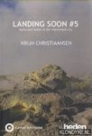 Christiaansen, Krijn - Landing soon #5 Myths and habits in the improvised city