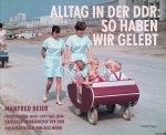 Beier, Manfred - Alltag in der DDR: so haben wir gelebt: Fotografien 1949-1971 aus dem grössten Privatarchiv der DDR Beier, Manfred - Alltag in der DDR: so haben wir gelebt: Fotografien 1949-1971 aus dem grössten Privatarchiv der DDR